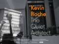 Kevin Roche: The Quiet Architect poster