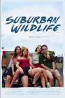 Suburban Wildlife poster