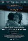 Above the Drowning Sea poster