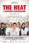 The Heat: A Kitchen (R)evolution poster