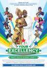 Your Excellency poster